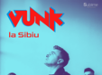 concert vunk sibiu