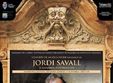 concertul anului la timi oara jordi savall i hesperion xxi