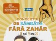 concertul de sambata fara zahar sibiu