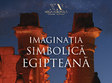 conferin a imagina ia simbolica egipteana