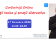 conferinta online relatii toxice si emotii distructive cu anato