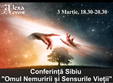 conferinta ordo sibiu omul nemuririi si sensurile vietii