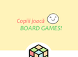 copiii joaca board games