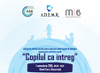 copilul ca intreg conferinta anuala montessori