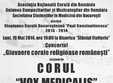 corul vox medicalis in stagiunea paul constantinescu 