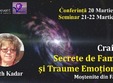  craiova seminar secrete de familie i traume emo ionale