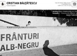 cristian baltatescu franturi alb negru expozitie de fotografie