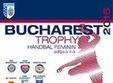 csm bucuresti prezinta bucharest trophy sala polivalenta