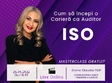 cum sa incepi o cariera ca auditor iso