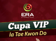 cupa vip la tae kwan do