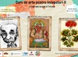 curs de arta pentru incepatori ii 17 02 2015