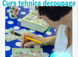 curs tehnica decoupage