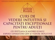 curs vedere intuitiva si capacitati exceptionale pentru adulti