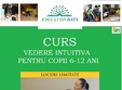 curs vedere intuitiva si capacitati exceptionale pentru copii de 