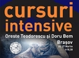 cursuri intensive brasov cu oreste teodorescu si doru bem
