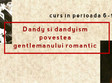 dandy si dandyism povestea gentlemanului romantic