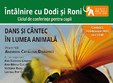 dans i cantec in lumea animala