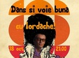 dans si voie buna cu iordache