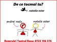 de ce tocmai tu 