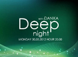 deep night with dj danika