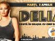 delia canta in ora ul cu chef de via a