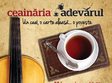 deschiderea oficiala ceainaria adevarul