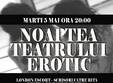 desfrau teatral la noaptea teatrului erotic 