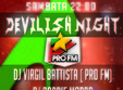 devilish night cu dj virgil battista pro fm si dj robbie morra