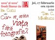 dezbatere literara unu si unu cum ar arata viata fara fotografie cu ion cucu