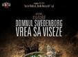 domnul swedenborg vrea sa viseze sala teatru la cub tni