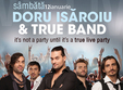 doru isaroiu true band in true club