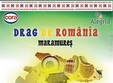 drag de romania maramure
