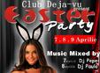 easter party club dejavu