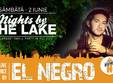 el negro nights by the lake