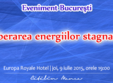 eliberarea energiilor stagnante eveniment spiritualitate