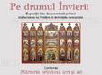 expozitia foto documentara pe drumul invierii