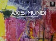 expozi ia axis mundi