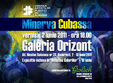 expozitia minerva cubassa la galeria orizont