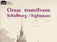  expozitia orase transilvane sch burg sighisoara