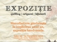 expozitie handmade in manufactura