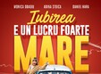 comedia iubirea e un lucru foarte mare