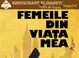 femeile din viata mea