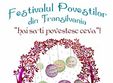 festivalul de povesti din transilvania