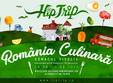 festivalul hip trip romania culinara 