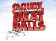 filmul cloudy with a chance of meatballs la iasi