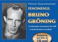 filmul fenomenul bruno groning pe urmele vindecatorului minune 