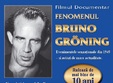 filmul fenomenul bruno groning pe urmele vindecatorului minune