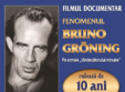 filmul fenomenul bruno groning pe urmele vindecatorului minune 