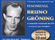 filmul fenomenul bruno groning pe urmele vindecatorului minune 