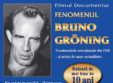 filmul fenomenul bruno groning pe urmele vindecatorului minune 